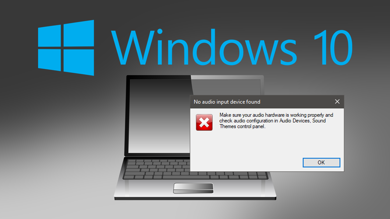 How to fix ‘No audio input device found on Windows 10’