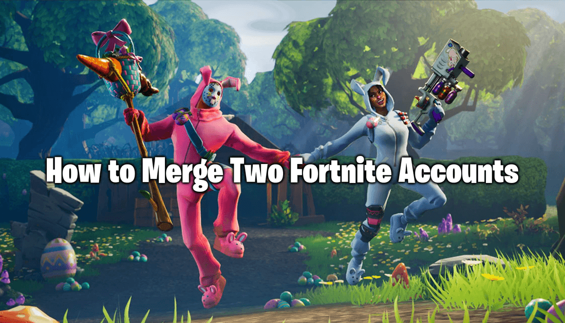 How To Merge Two Fortnite Accounts Xbox Ps4 And Nintendo Switch - how to merge two fortnite accounts