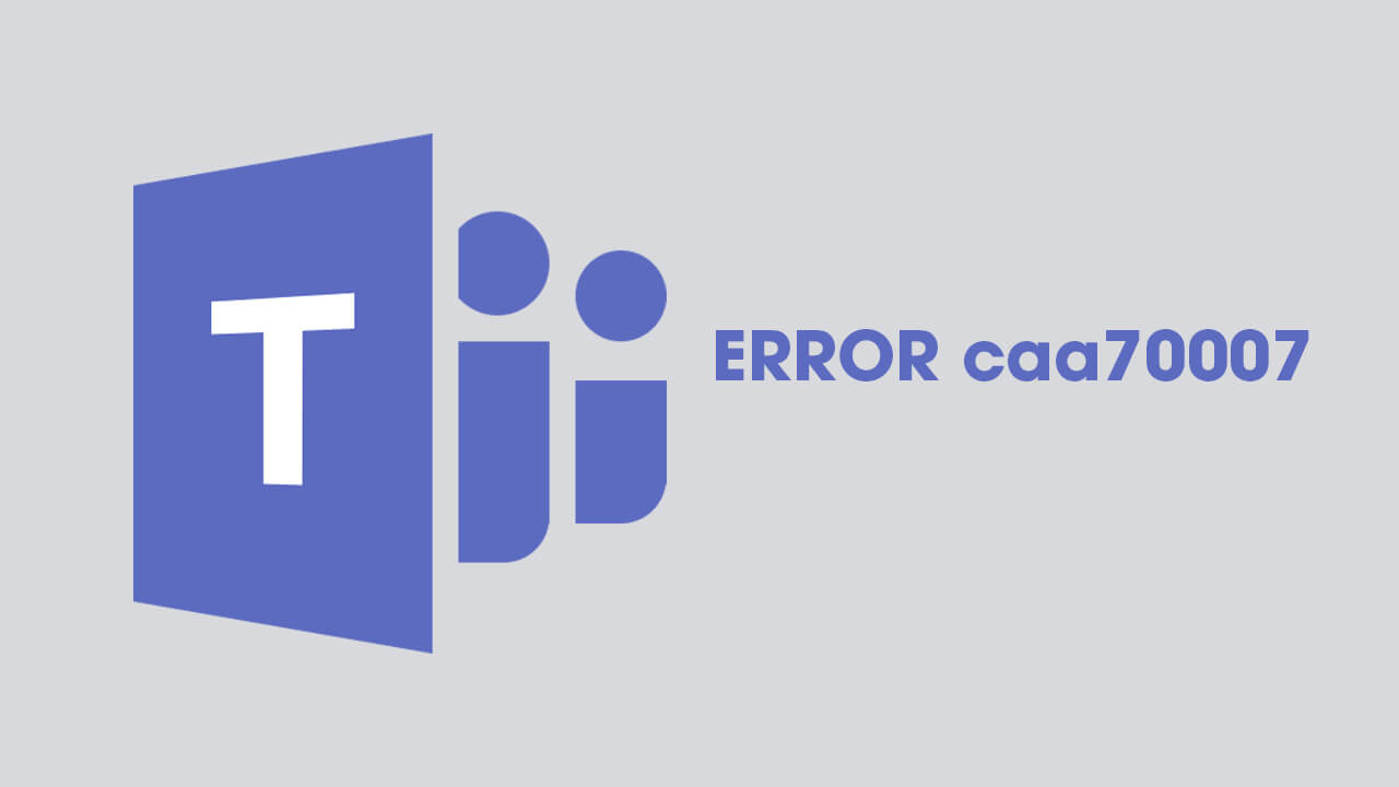 How To Fix Microsoft Teams Error Caa On Windows