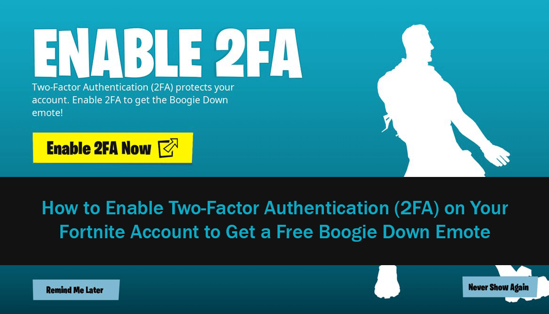 How to Enable Two-factor Authentication (2FA) in Fortnite and All Epic Games  - Make Tech Easier