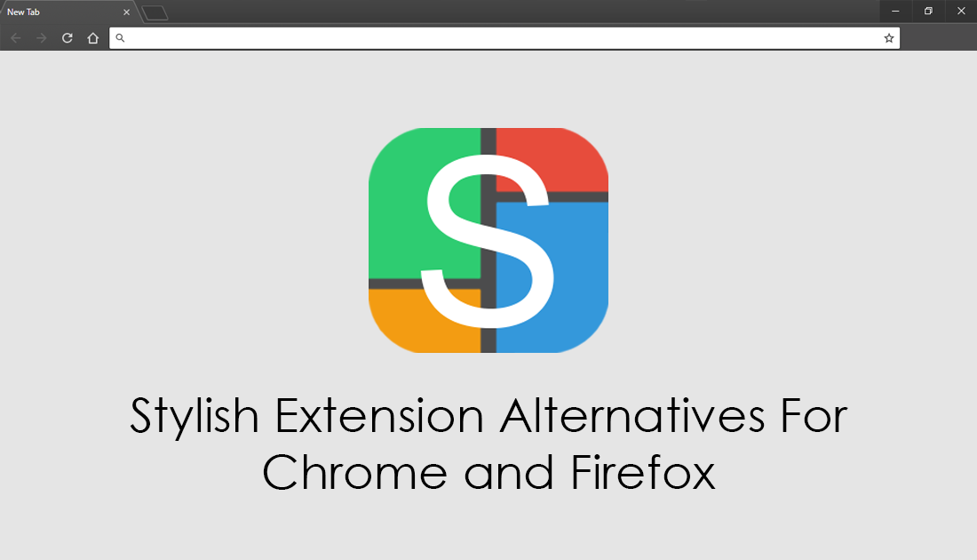 Stylish Extension Alternatives For Chrome and Firefox.