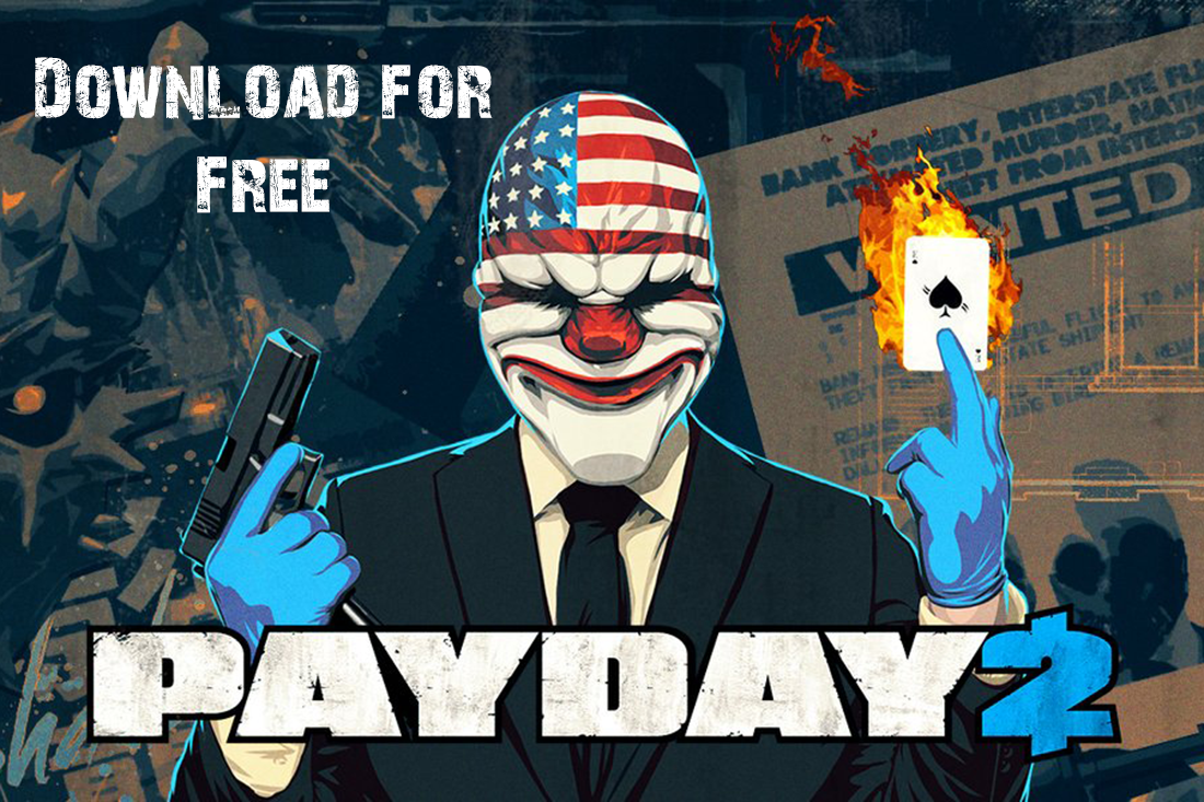 download infamous payday 2 for free